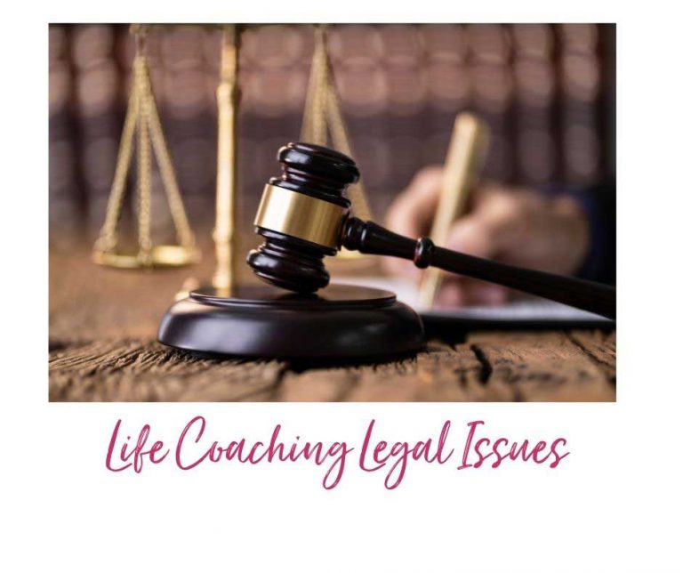 Life Coaching Legal Issues